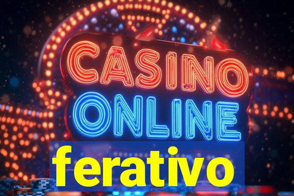 ferativo