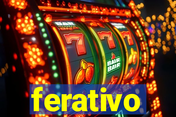 ferativo