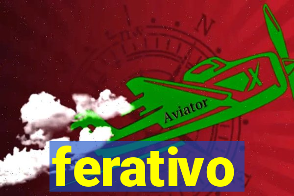 ferativo