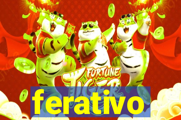 ferativo