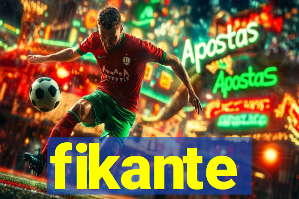 fikante