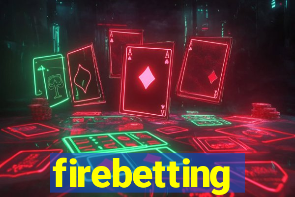 firebetting