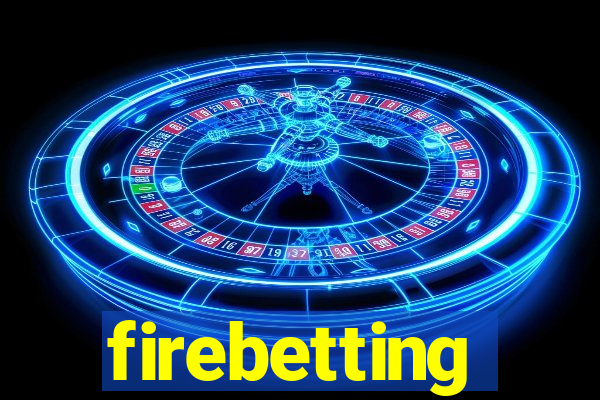 firebetting