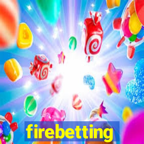 firebetting