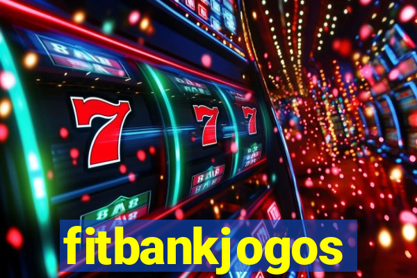 fitbankjogos