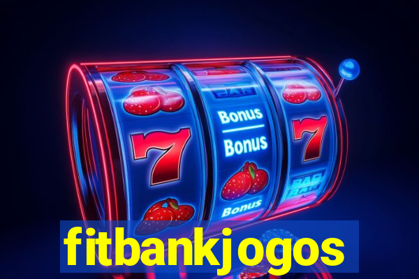 fitbankjogos