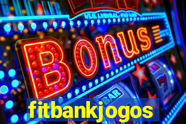 fitbankjogos