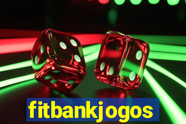 fitbankjogos