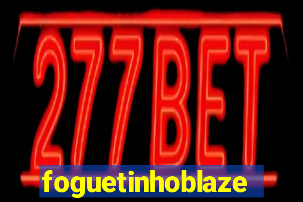 foguetinhoblaze