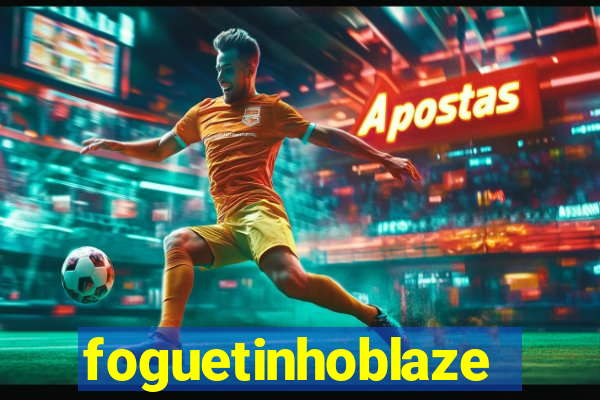 foguetinhoblaze