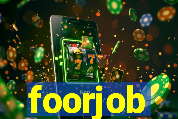 foorjob