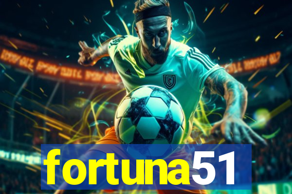 fortuna51