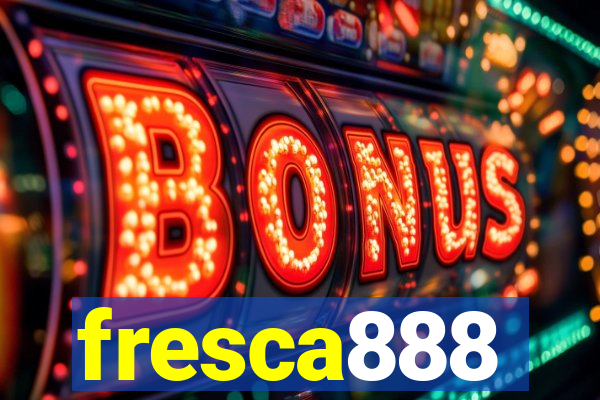 fresca888