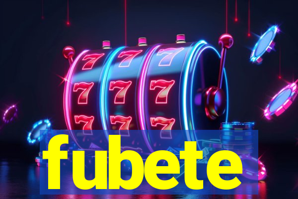 fubete