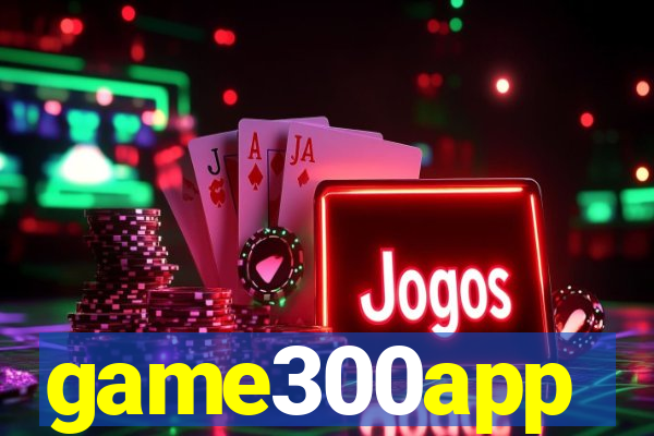 game300app