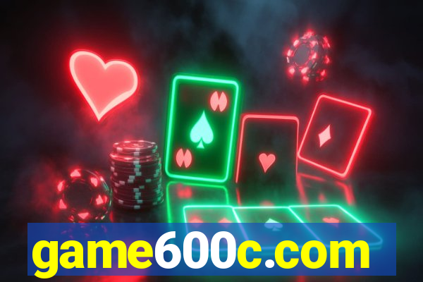 game600c.com