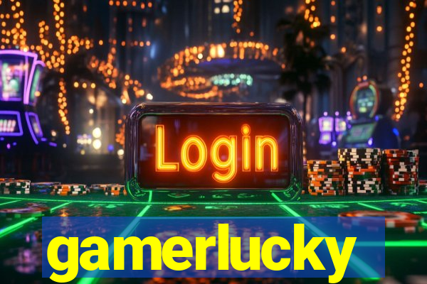 gamerlucky