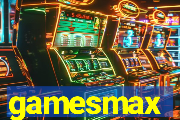 gamesmax