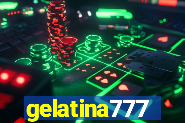 gelatina777