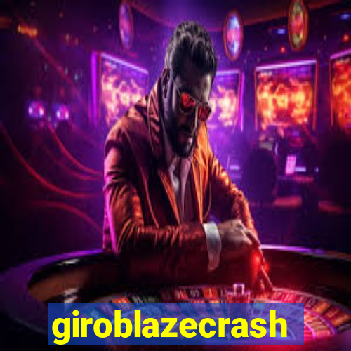 giroblazecrash