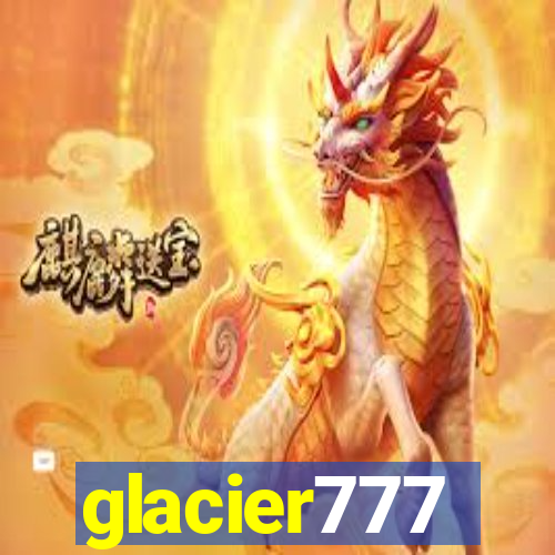 glacier777