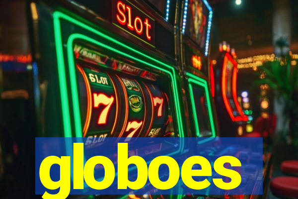 globoes