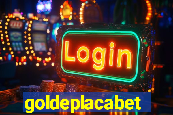 goldeplacabet