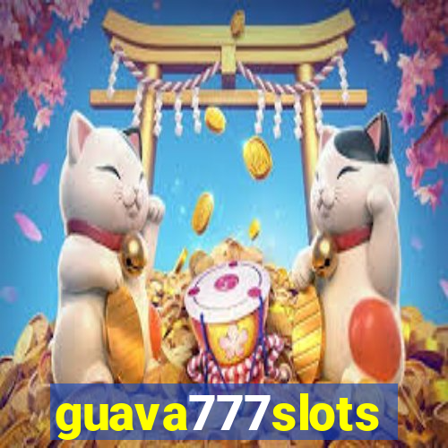 guava777slots