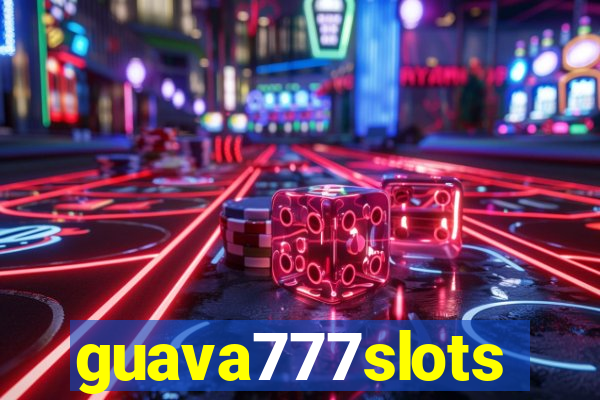 guava777slots