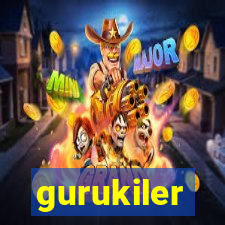 gurukiler