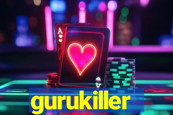 gurukiller