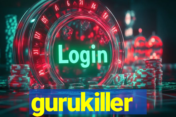 gurukiller