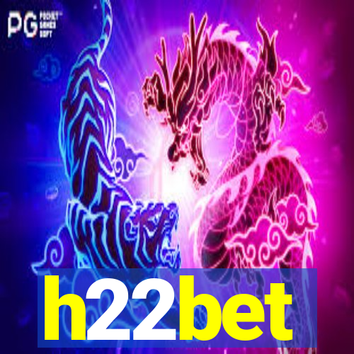 h22bet