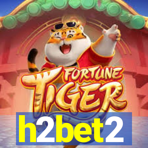 h2bet2