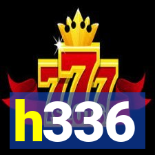 h336