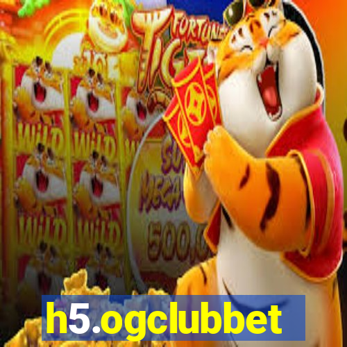 h5.ogclubbet