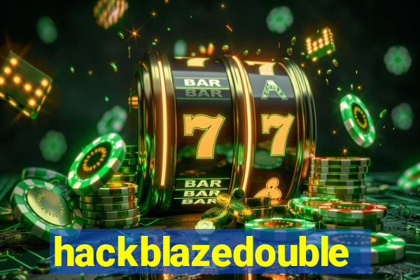 hackblazedouble