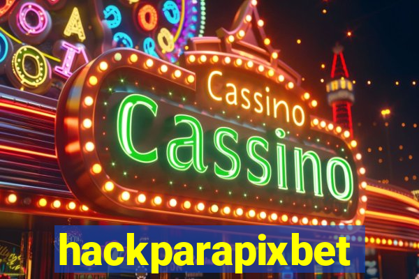 hackparapixbet