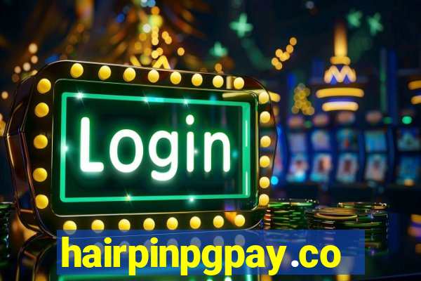 hairpinpgpay.com