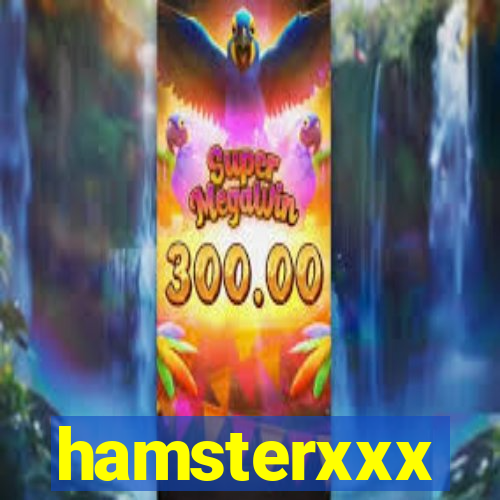 hamsterxxx