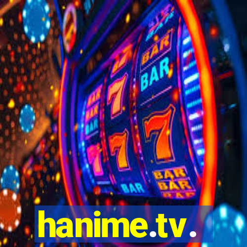 hanime.tv.