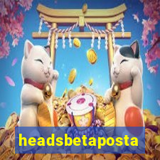 headsbetaposta