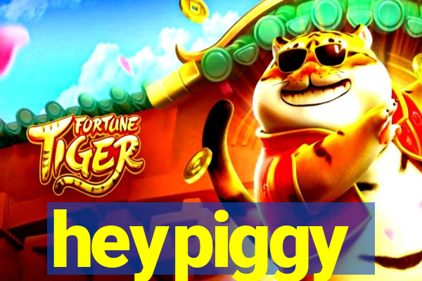 heypiggy