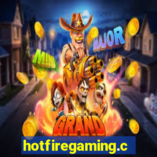 hotfiregaming.com