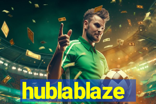 hublablaze