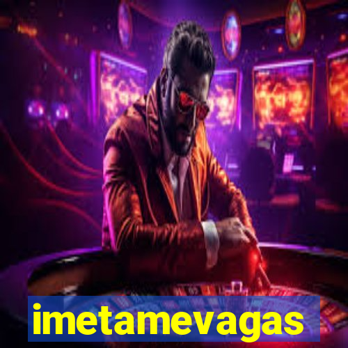 imetamevagas