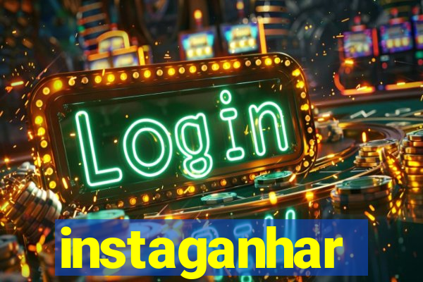 instaganhar