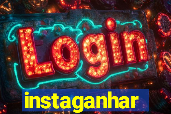 instaganhar