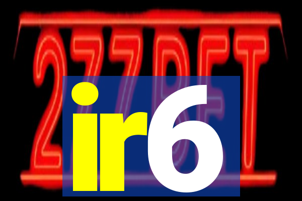 ir6