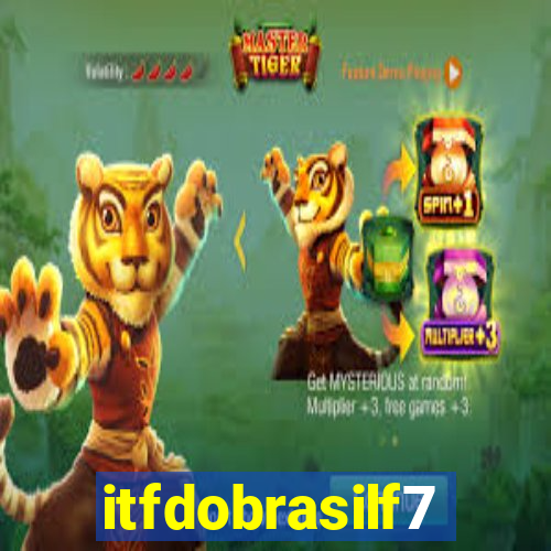 itfdobrasilf7